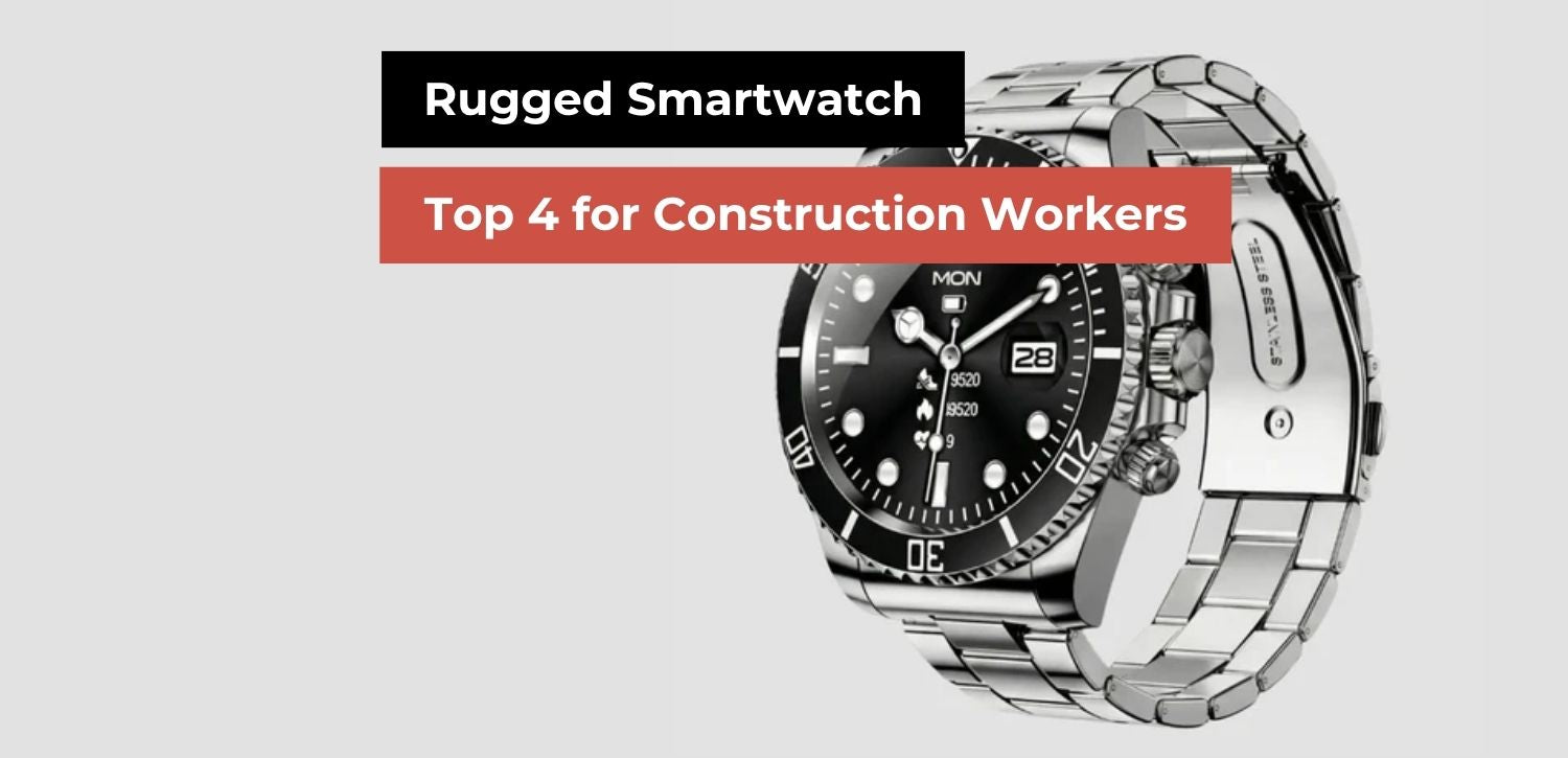 The 4 Best Rugged Smartwatches for Construction Workers