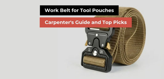 Work Belt for Tool Pouches: Carpenter's Guide