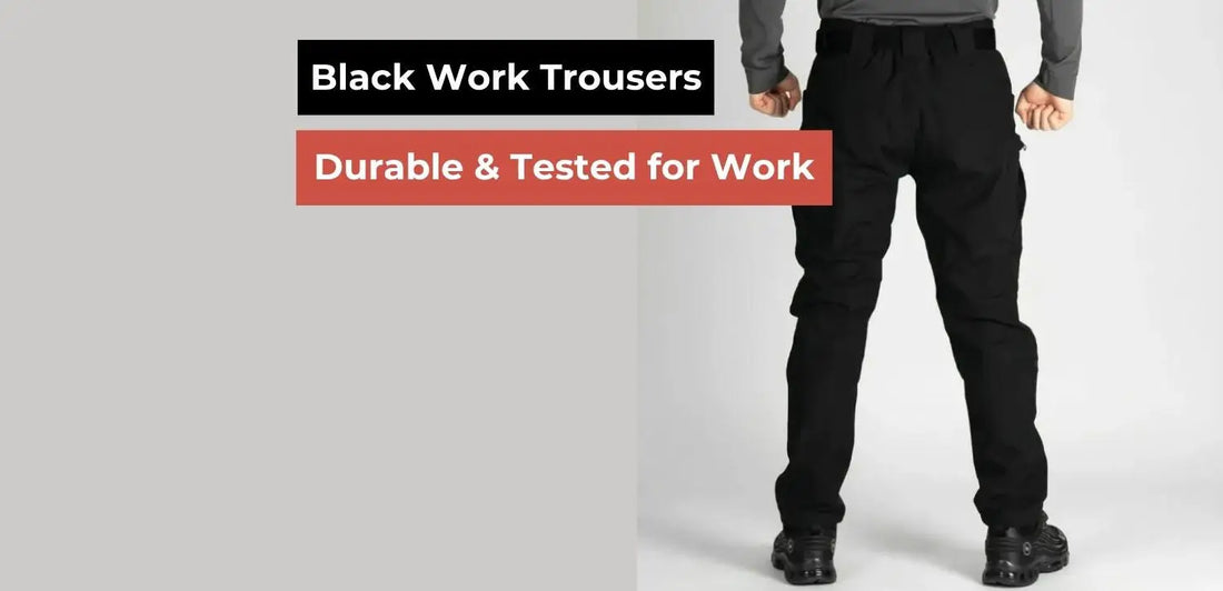 Black Work Trousers – Durable & Tested for Work