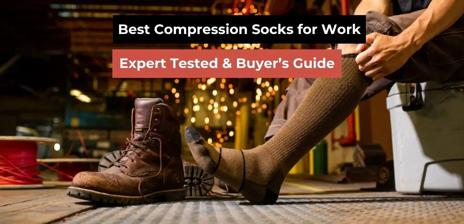 Best Compression Socks for Work – Expert Tested