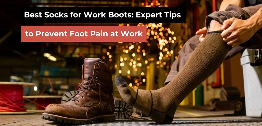  Best Socks for Work Boots: Comfort, Support & Expert Advice