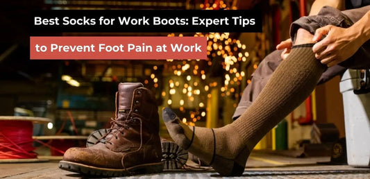  Best Socks for Work Boots: Comfort, Support & Expert Advice