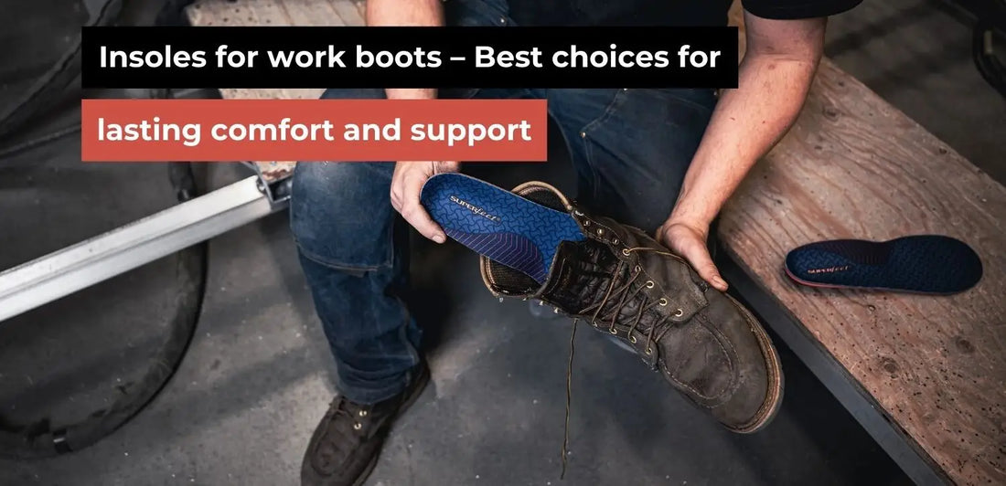  Insoles for Working Boots – Comfort & Lasting Support