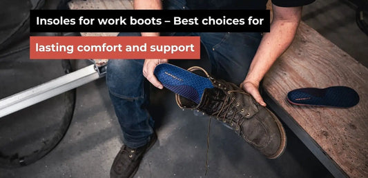  Insoles for Working Boots – Comfort & Lasting Support