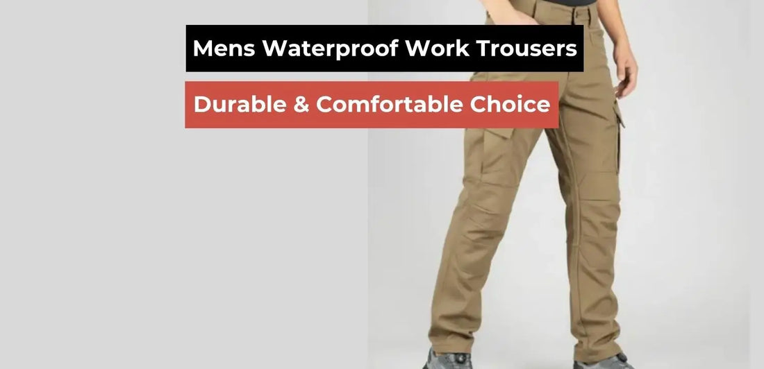 Mens Waterproof Work Trousers – Durable & Comfortable Choice